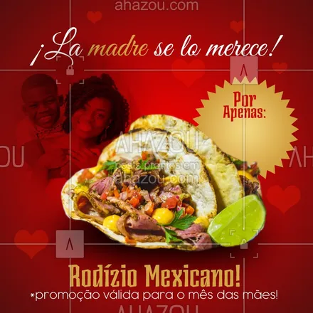 posts, legendas e frases de cozinha mexicana para whatsapp, instagram e facebook: Arriba! ?
Aproveite a promoção do mês das mães e traga ela para se deliciar com o nosso Rodízio Mexicano.
#diadasmaes #ahazou #tekmex #comidamexicana #mexicanfood #mesdasmaes