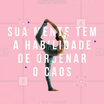 posts, legendas e frases de yoga para whatsapp, instagram e facebook: Filtre aquilo que realmente vai ser proveitoso na sua existência. Quando o caos prevalecer, ordene-o! #AhazouSaude  #meditation #yogalife #yoga