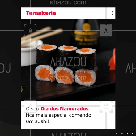 posts, legendas e frases de cozinha japonesa para whatsapp, instagram e facebook: Muito sushi e muito amor nesse Dia dos Namorados, é o que todo mundo quer. 🍣 #ahazoutaste #comidajaponesa #japa #japanesefood #sushilovers #sushitime #diadosnamorados