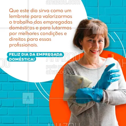 posts, legendas e frases de faxina para whatsapp, instagram e facebook: Parabéns a todas as empregadas domésticas que trabalham com dedicação, carinho e comprometimento para manter nossas casas limpas e organizadas! 🥰  #AhazouServiços  #empregada  #diadaempregadadomestica #faxina  #limpeza 