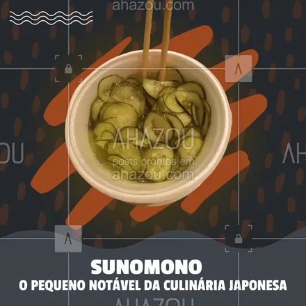 posts, legendas e frases de cozinha japonesa para whatsapp, instagram e facebook: Sunomono é aquela pequena porção que possuí um sabor imenso. ?? #ahazoutaste  #japa #sushidelivery #sushitime #japanesefood #sushilovers #comidajaponesa