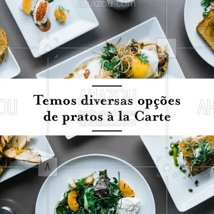 posts, legendas e frases de à la carte & self service para whatsapp, instagram e facebook: Venha experimentar! #alacarte #restaurante #ahazouapp #food