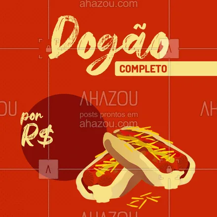 posts, legendas e frases de hot dog  para whatsapp, instagram e facebook: Porque para se ter um dia completo, você precisa de um dogão completo! ? Peça já o seu ? (inserir telefone) #hotdog #ahazoutaste #cachorroquente #food #hotdoglovers #ahazoutaste 