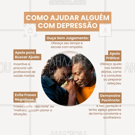 posts, legendas e frases de saúde mental para whatsapp, instagram e facebook: Apoiar alguém com depressão exige empatia e paciência. Ofereça seu tempo, evite julgamentos e esteja presente nos pequenos gestos. Sua presença pode ser o que faz toda a diferença. 💙 #ApoioEmocional #Empatia #SaúdeMentalEmRede #Depressão #SaúdeMental #ConsciênciaEmociona #AhazouSaude #viverbem