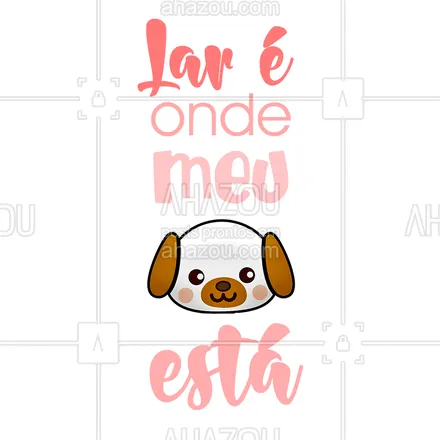 posts, legendas e frases de assuntos variados de Pets para whatsapp, instagram e facebook: Se tem meu pet, eu estou em casa!?? #petlover #pet #ahazou #dog #amor #bandbeauty