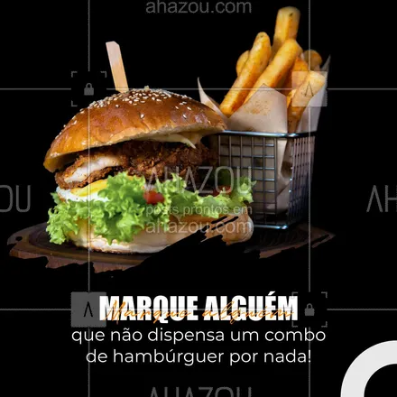 posts, legendas e frases de hamburguer para whatsapp, instagram e facebook: Esse post é exclusivo para você marcar aquele(a) @ que ama um combo de hambúrguer super saboroso. 😋🍔 #ahazoutaste #artesanal  #burger  #burgerlovers  #hamburgueria  #hamburgueriaartesanal 
