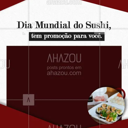 posts, legendas e frases de cozinha japonesa para whatsapp, instagram e facebook: É claro que você vai comemorar o Dia Internacional do Sushi como se deve, com muito sushi e com uma promoção incrível. Então aproveite e venha nos visitar ou peça por delivery 🍣. #comidajaponesa #japa #japanesefood #ahazoutaste #sushidelivery #sushilovers #sushitime #sabor #qualidade #produtosfrescos #hotholl #opções #diamundialdosushi #promoção #desconto 