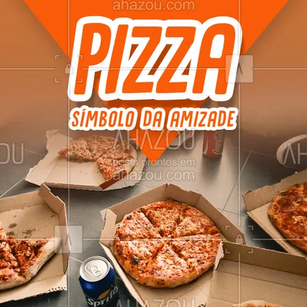 posts, legendas e frases de pizzaria para whatsapp, instagram e facebook: A pizza tem a forma arrendonda como simbolo da união entre amigos que estão ali para dividir as partes e compartilhar do sabor delicioso que só a pizza tem ??
#pizza #amizade #bandbeauty #ahazou