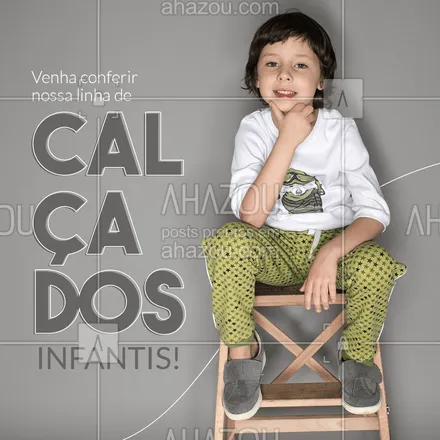 posts, legendas e frases de moda infantil para whatsapp, instagram e facebook: Calçados infantis tem endereço certo, venha conferir! 👟🧒🏻 #AhazouFashion #instakids #moda #kidsfashion #modainfantil #fashion #calcadosinfantis