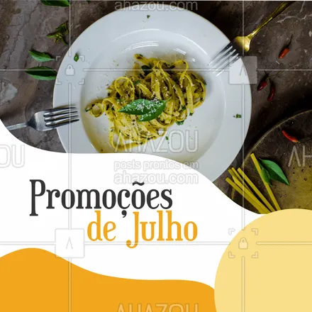 posts, legendas e frases de cozinha italiana para whatsapp, instagram e facebook: Julho chegou! Aproveite nossas promos do mês ? #promoçao #ahazoutaste #Julho