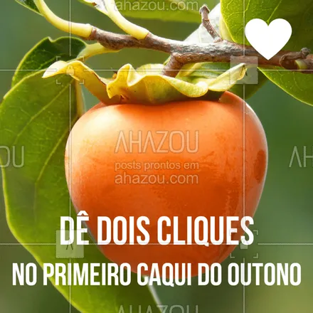 posts, legendas e frases de saudável & vegetariano para whatsapp, instagram e facebook: A melhor fruta, na melhor época do ano! É MUITO AMOR!
#caqui #ahazou #chegou