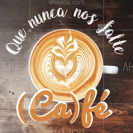 posts, legendas e frases de cafés para whatsapp, instagram e facebook: Amém. ? #cafe #ahazoutaste #coffee 