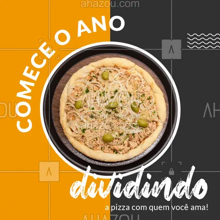 posts, legendas e frases de pizzaria para whatsapp, instagram e facebook: Marque aqui nos comentários a pessoa que você vai convidar para comer a primeira pizza do ano ??#ahazoutaste  #pizzaria #pizza #anonovo #fimdeano #amor 