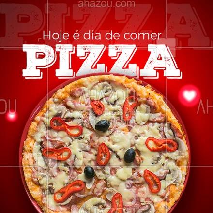 posts, legendas e frases de pizzaria para whatsapp, instagram e facebook: Não deixe para amanhã a pizza que você pode comer hoje, liga pra gente e mate sua vontade!! #pizza #ahazou