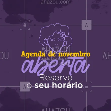 posts, legendas e frases de assuntos gerais de beleza & estética para whatsapp, instagram e facebook: Marque já o seu horário para o mês de novembro! #agenda #agendaaberta #novembro #ahazoubeauty #estetica #beauty #beleza 