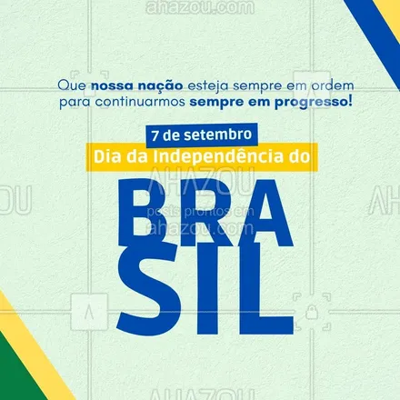 posts, legendas e frases de posts para todos para whatsapp, instagram e facebook: Unidos pela nossa pátria, buscando sempre o avanço e a prosperidade. 7 de setembro, Dia da Independência do Brasil! #IndependeciadoBrasil #ahazou #motivacional #7deSetembro #Brasil