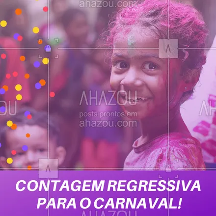 posts, legendas e frases de posts para todos para whatsapp, instagram e facebook: Todos ansiosos com a chegada do Carnaval? Começou a contagem regressiva! #carnaval #ahazou