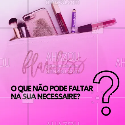 posts, legendas e frases de maquiagem, cílios & sobrancelhas para whatsapp, instagram e facebook: Sempre tem aquele rímel que não vivemos sem, ou aquele batom que não tiramos nunca dos lábios... Conta pra gente o que não falta na sua necessaire! #makeup #ahazoumaquiagem #ahazou #necessaire #mulheres