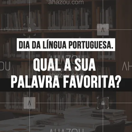 posts, legendas e frases de ensino particular & preparatório, línguas estrangeiras para whatsapp, instagram e facebook: A gente sabe que a Língua Portuguesa é recheada de palavras incríveis e profundas. Mas qual a sua favorita?
#Frases #AhazouEdu #Portugues