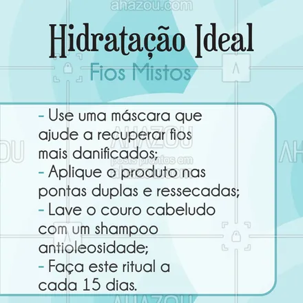 posts, legendas e frases de cabelo para whatsapp, instagram e facebook: A hidratação ideal para o seu cabelo é aquela que se adequa ao tipo dos seus fios. Fique atenta a estas dicas! ? #hidratacao #ahazou #cabelo #cabelomisto