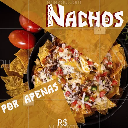 posts, legendas e frases de cozinha mexicana para whatsapp, instagram e facebook: É isso mesmo, Nachos  por apenas:[], peça já o seu!!! ??? #ahazoufood #nachos