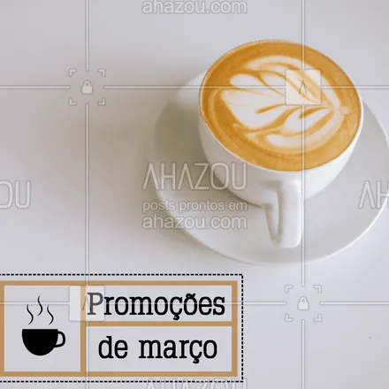 posts, legendas e frases de cafés para whatsapp, instagram e facebook: Confere só os precinhos especiais desse mês! #ahazou #promoçao #promocional #promoçoesdomes