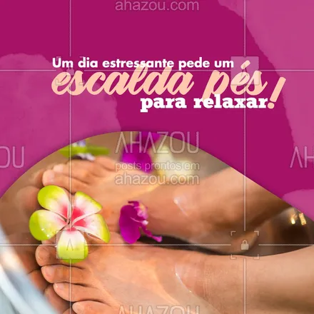 posts, legendas e frases de manicure & pedicure para whatsapp, instagram e facebook: Um relaxante escalda pés te espera, marque seu horário e venha se cuidar!🍃 #pedicure #AhazouBeauty #relax #escaldapés
