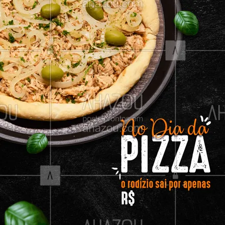posts, legendas e frases de pizzaria para whatsapp, instagram e facebook: Aproveite o melhor dia do ano para comer pizza à vontade! #rodizio #ahazoutaste #Diadapizza #promoção #pizzalovers #pizzaria #ahazoutaste 