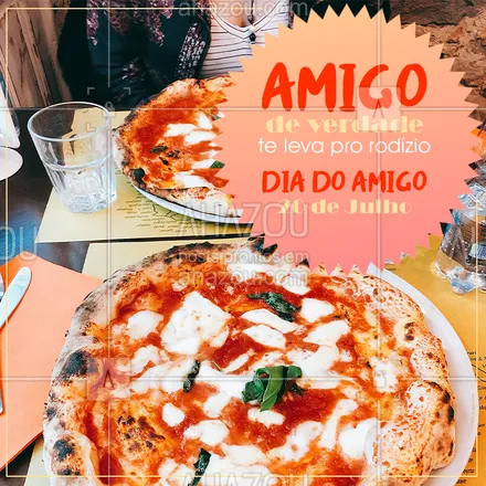 posts, legendas e frases de pizzaria para whatsapp, instagram e facebook: Não tem nada melhor do que comemorar o dia do amigo com muita pizza! ? #pizza #ahazoutaste #diadoamigo #rodizio