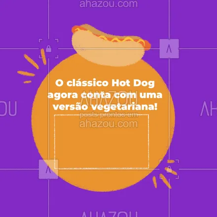 posts, legendas e frases de hot dog  para whatsapp, instagram e facebook: Experimente nossas receitas!  #ahazoutaste  #hotdog #hotdoglovers #hotdoggourmet #cachorroquente #food #veggie #vegan