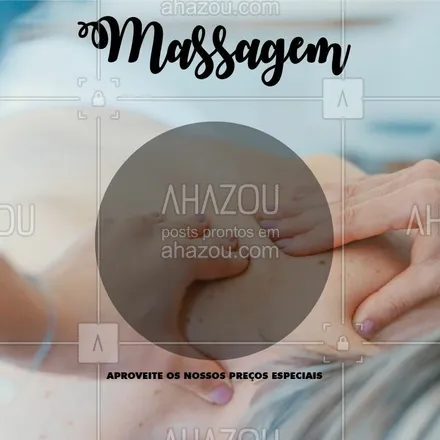 posts, legendas e frases de massoterapia para whatsapp, instagram e facebook: Aproveite os nossos preços, marque já o seu horário! #massagem #ahazou #ahazoumassagem #promocional