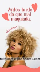 Antes tarde, do que mal maquiada!  Frases sobre maquiagem, Maquiagem  instagram, Frases de beleza