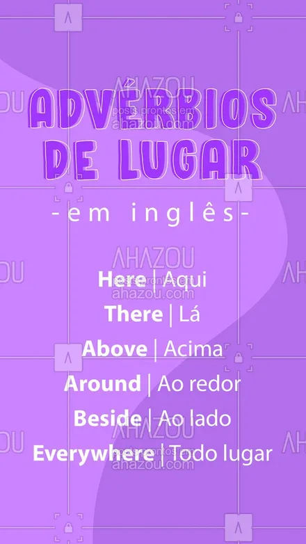 posts, legendas e frases de línguas estrangeiras para whatsapp, instagram e facebook:  Salve esse post para te ajudar a se lembrar dos advérbios de lugar! ?
#DicasdeIngles #AulasdeIngles #AhazouEdu #Ingles #Idiomas #AhazouEdu 