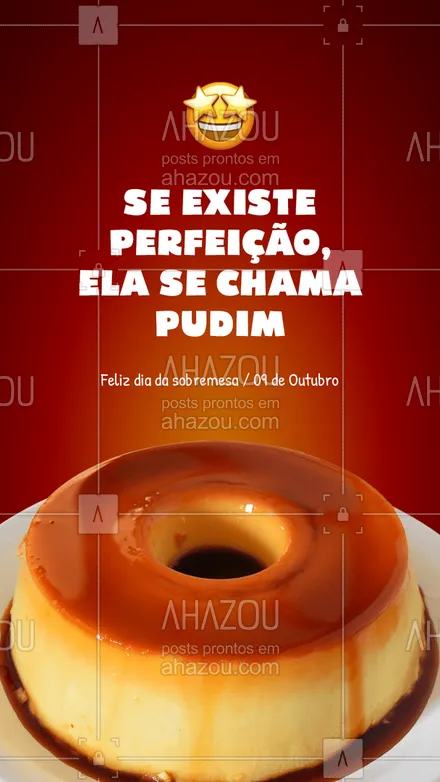 posts, legendas e frases de assuntos variados de gastronomia para whatsapp, instagram e facebook: E eu sou uma pessoa perfeccionista. ? #ahazoutaste #pudim #diadasobremesa 