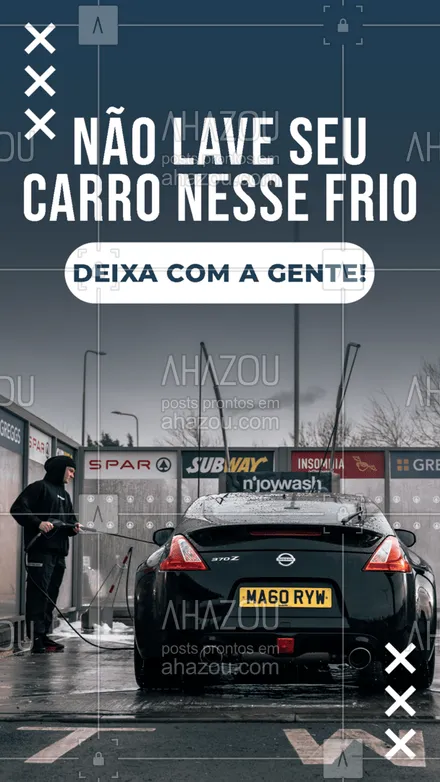 posts, legendas e frases de estética automotiva & lavajato, elétrica automotiva, mecânica automotiva para whatsapp, instagram e facebook: Nesse inverno, deixa que a gente lava o seu carro. Entre em contato!?? #carro #inverno #frio #serviços #AhazouAuto  #carros