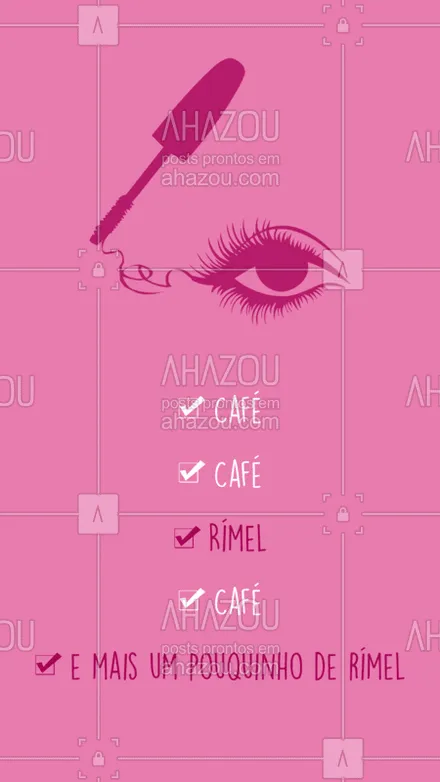 posts, legendas e frases de maquiagem para whatsapp, instagram e facebook: 
Porque rímel nunca é demais! ?
#Ahazou #Maquiagem #Café #InspiraçãodoDia

