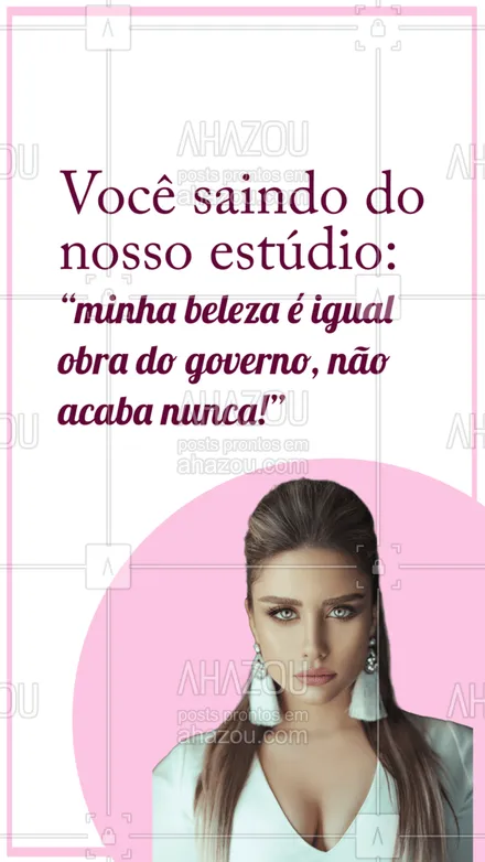 posts, legendas e frases de assuntos gerais de beleza & estética para whatsapp, instagram e facebook: Perfeita! Tem foto melhor que essa para descrever você depois de se cuidar com a gente? Desconheço! ?? #AhazouBeauty 