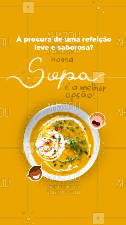 posts, legendas e frases de comidas variadas para whatsapp, instagram e facebook: Sopa é a melhor opção para qualquer refeição. Deliciosa e levinha, perfeita pra você! #ahazoutaste  #eat #instafood #ilovefood #foodlovers