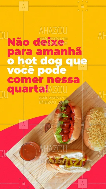 posts, legendas e frases de hot dog  para whatsapp, instagram e facebook: Afinal, amanhã é um outro dia. Vivendo um hot dog de cada vez! 😝🌭
#ahazoutaste #cachorroquente  #food  #hotdog  #hotdoggourmet  #hotdoglovers 