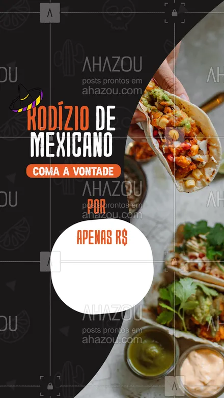 posts, legendas e frases de cozinha mexicana para whatsapp, instagram e facebook: Aproveite nosso rodízio de mexicano e coma seus pratos favoritos À VONTADE por apenas R$XX,XX de [inserir dias da semana]. Reúna sua galera, marca na agenda e venha saborear o melhor rodízio da região. #ahazoutaste #comidamexicana  #cozinhamexicana  #nachos  #texmex  #vivamexico #rodízio