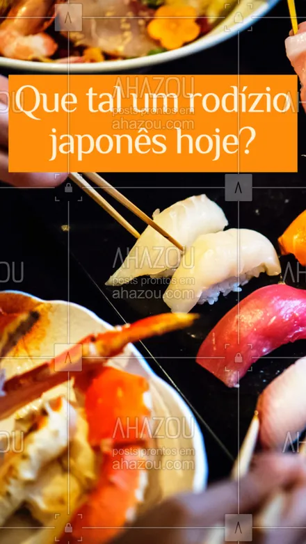 posts, legendas e frases de cozinha japonesa para whatsapp, instagram e facebook: Junte os amigos e corre pra cá. Esperamos vocês! #rodiziojapones #ahazouapp #japones #japa #gastronomia