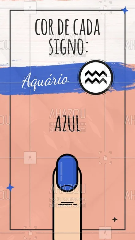 posts, legendas e frases de manicure & pedicure para whatsapp, instagram e facebook: Confira a cor do esmalte para o signo de AQUÁRIO, concordam? Comenta aqui pra gente. #Azul #Ahazou #Aquario #AhazouBeauty 