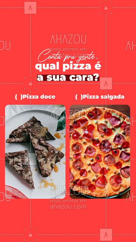 posts, legendas e frases de pizzaria para whatsapp, instagram e facebook: Qual pizza tem tudo a ver com você? Conta aqui embaixo, queremos saber😀👇
 #ahazoutaste #pizzadoce #pizzasalgada #pizza  #pizzalife  #pizzalovers  #pizzaria #enquetes