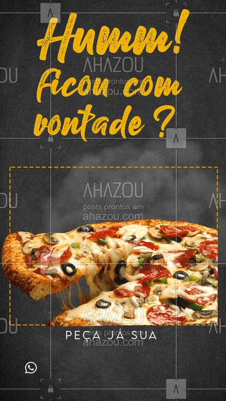 posts, legendas e frases de pizzaria para whatsapp, instagram e facebook: Bateu aquela vontade, manda um zap para nós e peça já sua pizza! ???  #food #ahazou #pizza #promoção