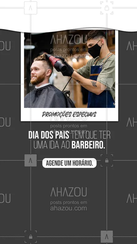 posts, legendas e frases de barbearia para whatsapp, instagram e facebook: Nada de ficar com o visual sem cuidar durante o Dia dos pais, agende já um horário e aproveite. 💈 #AhazouBeauty #barba #barbearia #barbeiro #barbeirosbrasil #barbershop #diadospais