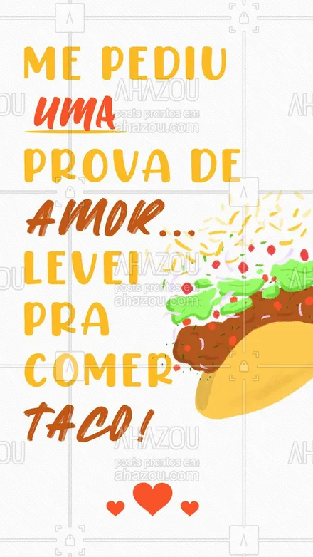posts, legendas e frases de cozinha mexicana para whatsapp, instagram e facebook: Tem forma melhor de provar amor do que essa? Só se for levar pra comer burrito! ? #ahazoutaste  #comidamexicana #vivamexico #texmex #nachos