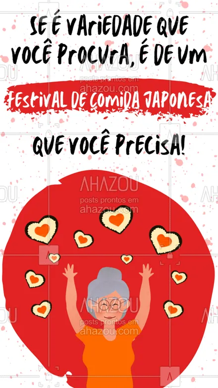 posts, legendas e frases de cozinha japonesa para whatsapp, instagram e facebook: Não perca mais tempo, venha experimentar nossas variedades! ?? 
#festival #comidajaponesa #ahazoutaste  #japa #sushilovers #japanesefood