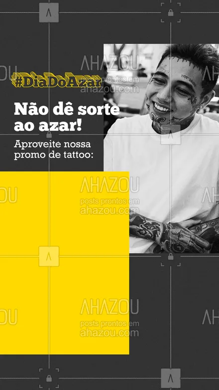 posts, legendas e frases de estúdios, tatuadores & body piercer para whatsapp, instagram e facebook: Azar seria você perder essa promoção... não vai dar a sorte pro azar, não é?
#AhazouInk #tattoo #tattoostudio #tatuagem #diadoazar #tatuador