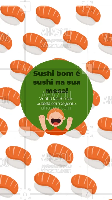 posts, legendas e frases de cozinha japonesa para whatsapp, instagram e facebook: Nada melhor que ter a sua mesa cheia de peças de sushi, não é mesmo? Então venha já fazer o seu pedido aqui com a gente. #Sushi #Japa #Convite #ahazoutaste #JapaneseFood #Food 