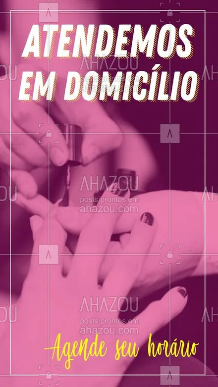 posts, legendas e frases de manicure & pedicure para whatsapp, instagram e facebook: #manicure #atendimentoemdomicílio #ahazou